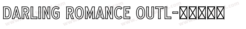 Darling Romance Outl字体转换